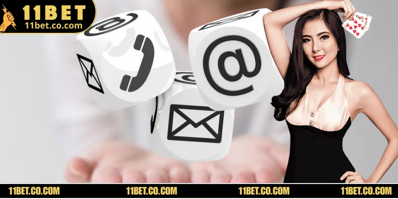 Bật mí tất tần tật cách thức liên hệ 11BET cực đơn giản & an toàn